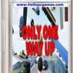 Only One Way Up Game Download