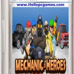 Mechanic Heroes game for Pc