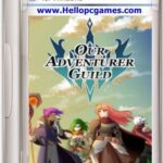 Our Adventurer Guild Windows Base Adventure Game