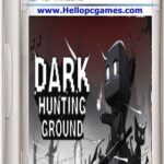 Dark Hunting Ground