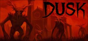 DUSK – Intruder Edition