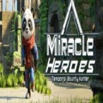 Miracle Heroes: Temporal Bounty Hunter Game Download For Pc,Miracle Heroes Temporal Bounty Hunter Game Download For Pc Free,Miracle Heroes: Temporal Bounty Hunter Game Highly Compressed Download