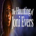 The Haunting of Joni Evers