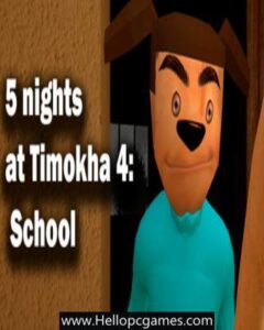 5 nights at Timokha 4: School