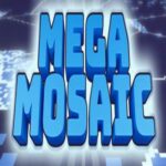 Mega Mosaic