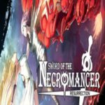 Sword of the Necromancer: Resurrection