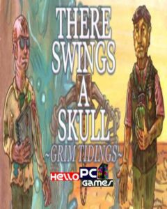 There Swings a Skull: Grim Tidings
