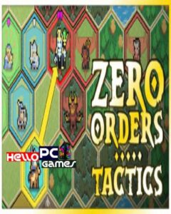 Zero Orders Tactics