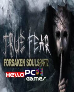 True Fear: Forsaken Souls Part 2