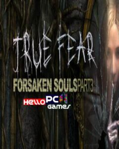 True Fear: Forsaken Souls Part 3