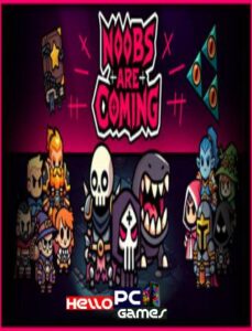 Noobs Are Coming
