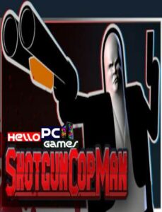 Shotgun Cop Man